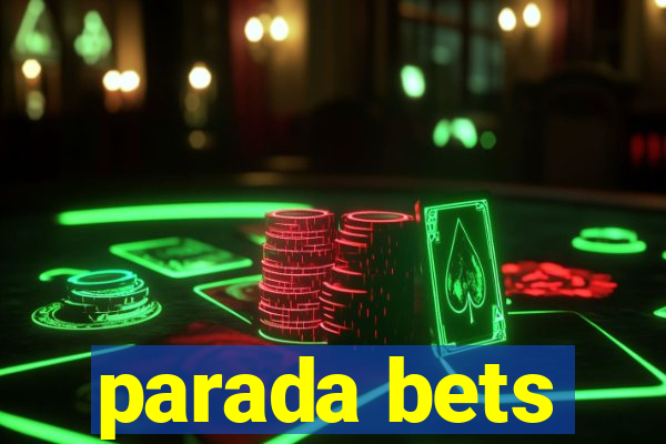 parada bets